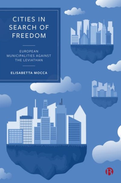 Book cover of: Cities in Search of Freedom. By: Elisabetta Mocca