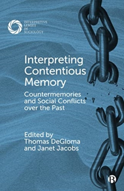 Book cover of: Interpreting Contentious Memory