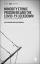 Book cover of: Minority Ethnic Prisoners and the COVID-19 Lockdown. By: Avril Brandon