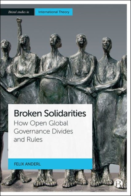 Book cover of: Broken Solidarities. By: Felix Anderl