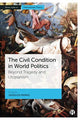 Book cover of: Civil Condition in World Politics. By: Vassilios Paipais