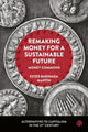 Book cover of: Remaking Money for a Sustainable Future. By: Ester Barinaga Martín