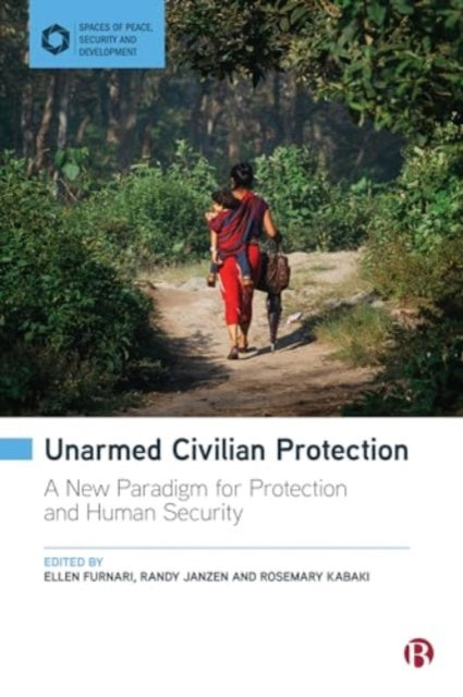 Book cover of: Unarmed Civilian Protection. By: Ellen Furnari
