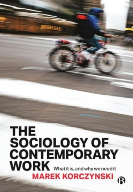 Book cover of: Sociology of Contemporary Work