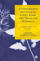 Book cover of: Ethnographic Methods in Gypsy, Roma and Traveller Research. By: Martin Fotta
