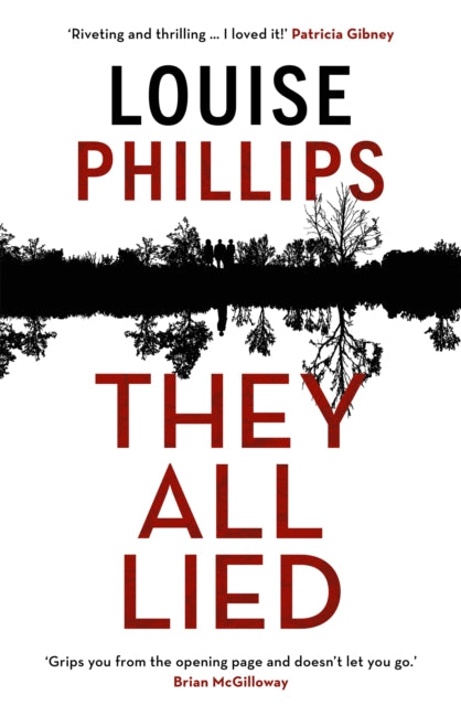 Book cover of: They All Lied. By: Louise Phillips