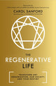 Book cover of: Regenerative Life. By: Carol Sanford