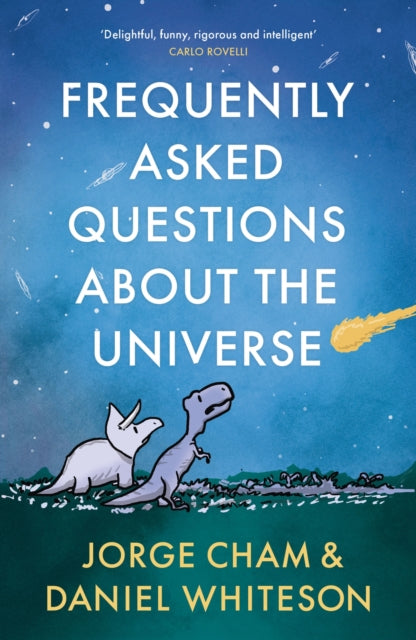 Book cover of: Frequently Asked Questions About the Universe. By: Daniel Whiteson