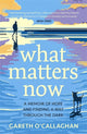 Book cover of: What Matters Now. By: Gareth O'Callaghan