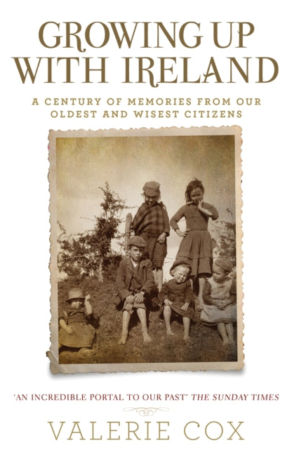 Book cover of: Growing Up with Ireland. By: Valerie Cox