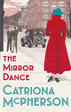 Book cover of: Mirror Dance. By: Catriona McPherson