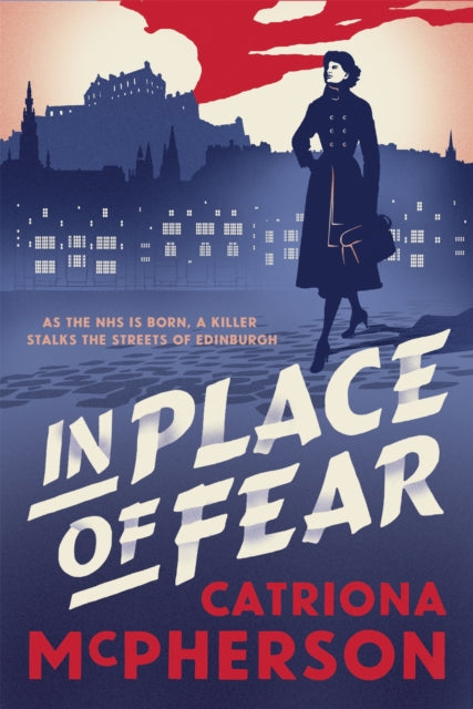 In Place of Fear, A gripping 2023 medical murder mystery crime thriller set in Edinburgh 9781529337969 Catriona McPherson