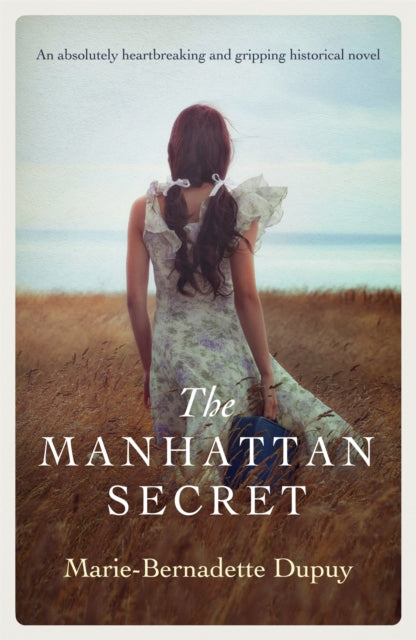 Book cover of: Manhattan Secret. By: Marie-Bernadette Dupuy