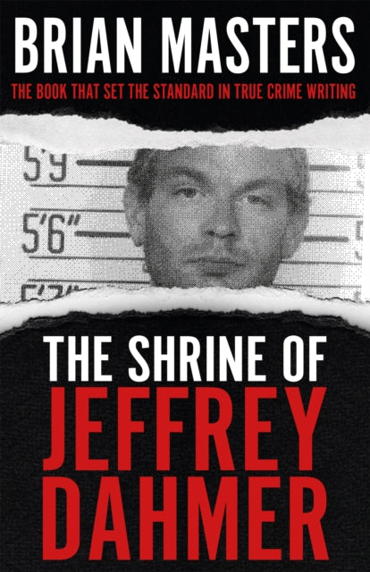 Shrine of Jeffrey Dahmer 9781529338911 Brian Masters