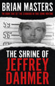 Shrine of Jeffrey Dahmer 9781529338911 Brian Masters