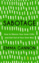 Book cover of: Sabotage. By: Emma Gannon