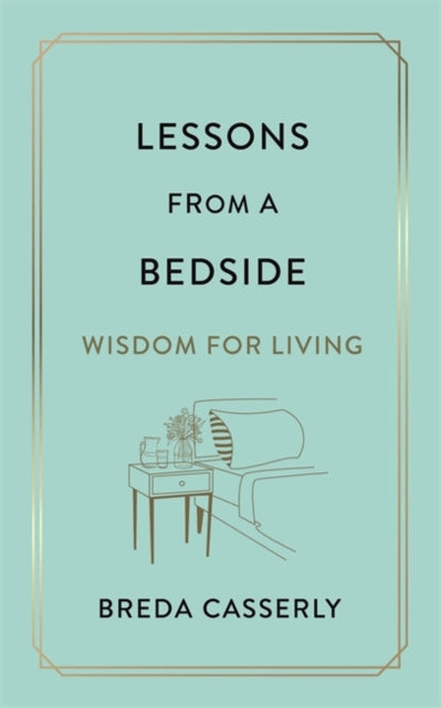 Book cover of: Lessons from a Bedside. By: Breda Casserly