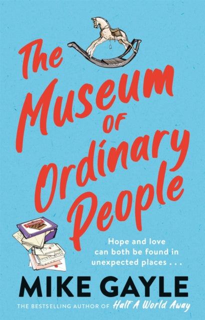 Book cover of: Museum of Ordinary People. By: Mike Gayle