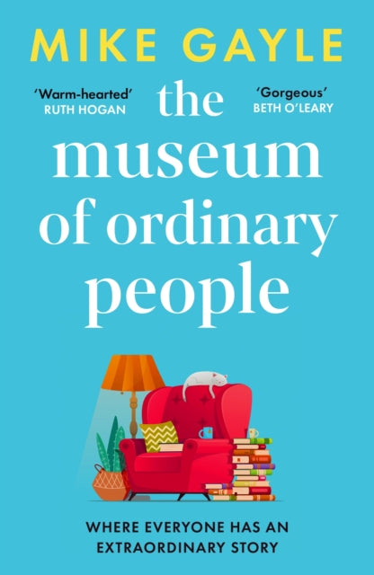 Museum of Ordinary People, The uplifting new novel from the bestselling author of Half a World Away 9781529344790 Mike Gayle