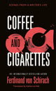 Book cover of: Coffee and Cigarettes. By: Ferdinand von Schirach