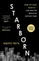 Starborn, How the Stars Made Us - and Who We Would Be Without Them 9781529346107 Roberto Trotta