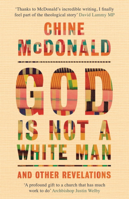Book cover of: God Is Not a White Man. By: Chine McDonald