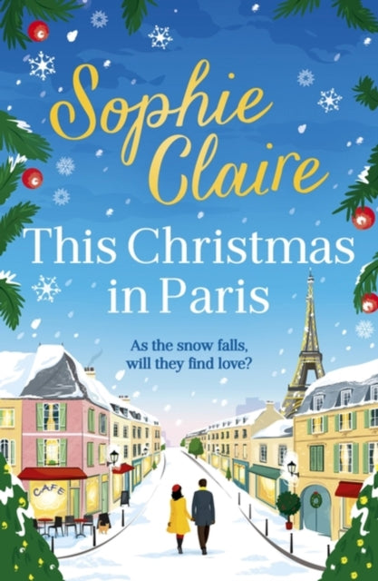 Book cover of: This Christmas in Paris. By: Sophie Claire