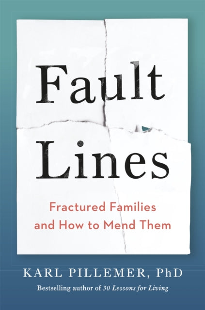 Book cover of: Fault Lines. By: Karl Pillemer