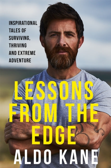 Book cover of: Lessons From the Edge. By: Aldo Kane