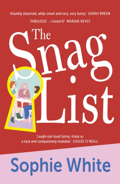 Book cover of: Snag List. By: Sophie White