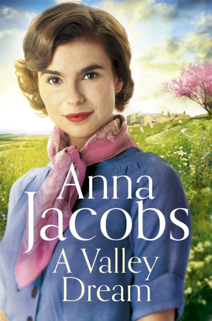 Book cover of: Valley Dream. By: Anna Jacobs