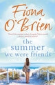 Book cover of: Summer We Were Friends. By: Fiona O'Brien
