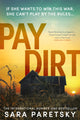 Book cover of: Pay Dirt. By: Sara Paretsky