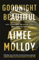 Book cover of: Goodnight, Beautiful. By: Aimee Molloy