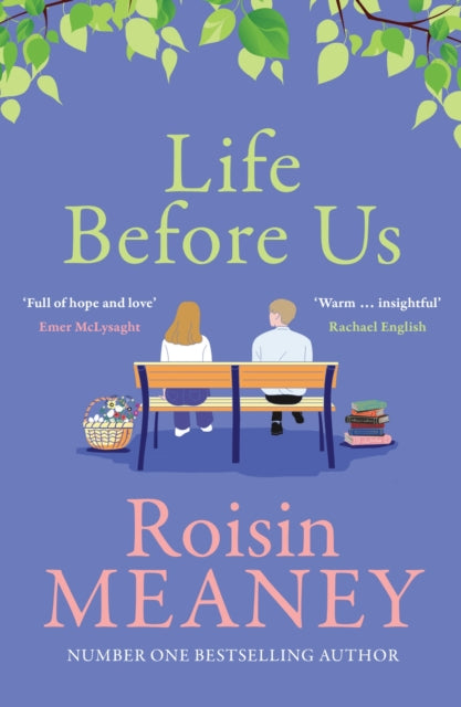 Book cover of: Life Before Us. By: Roisin Meaney