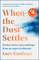 Book cover of: When the Dust Settles. By: Lucy Easthope