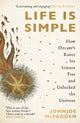 Book cover of: Life is Simple. By: Johnjoe McFadden