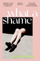 Book cover of: What a Shame. By: Abigail Bergstrom