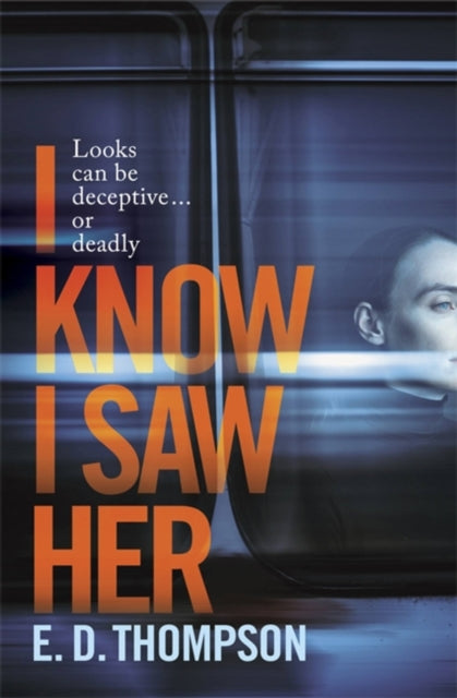 Book cover of: I Know I Saw Her. By: E. D. Thompson