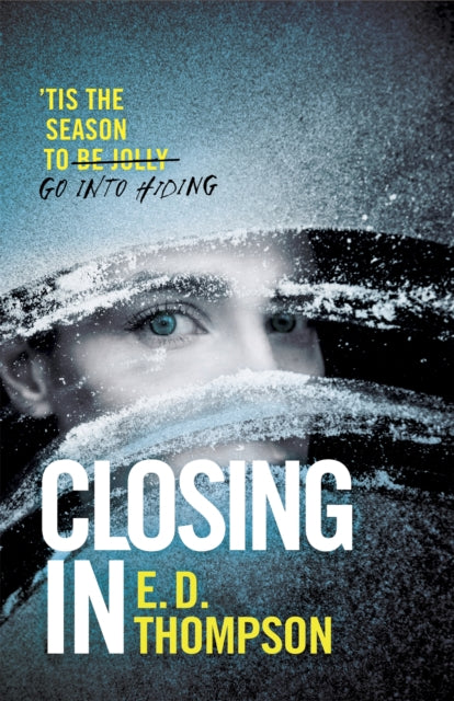 Book cover of: Closing In. By: E. D. Thompson