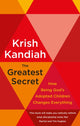 Book cover of: Greatest Secret. By: Krish Kandiah