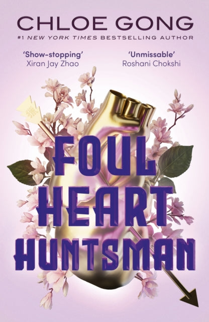 Foul Heart Huntsman, the unmissable, gripping and searingly romantic sequel to historical fantasy Foul Lady Fortune 9781529380354 Chloe Gong