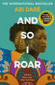 Book cover of: And So I Roar