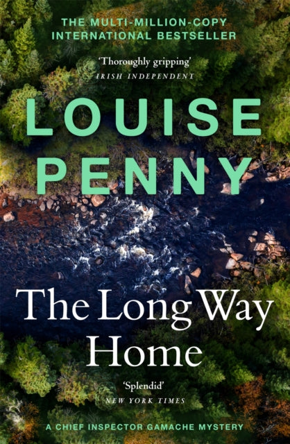 Long Way Home, thrilling and page-turning crime fiction from the author of the bestselling Inspector Gamache novels 9781529386462 Louise Penny