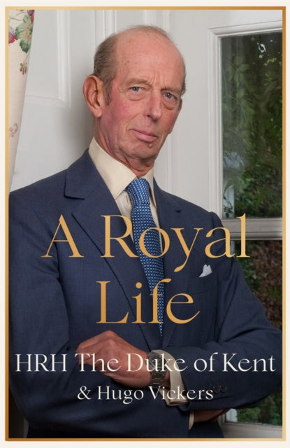 Book cover of: Royal Life. By: HRH The Duke of Kent