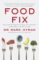 Book cover of: Food Fix. By: Mark Hyman
