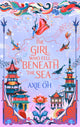 Girl Who Fell Beneath the Sea, the New York Times bestselling magical fantasy 9781529391732 Axie Oh