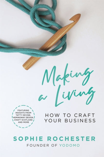 Book cover of: Making a Living *CREATIVE BOOK AWARDS 2024 HIGHLY COMMENDED*. By: Sophie Rochester