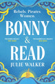 Book cover of: Bonny & Read. By: Julie Walker