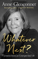 Whatever Next?, Lessons from an Unexpected Life 9781529395754 Anne Glenconner